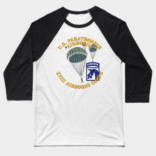 Army - US Paratrooper - XVIII Airborne Corps wo Shadow Baseball T-Shirt